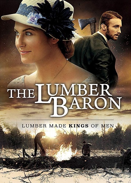《男爵 The Lumber Baron》HD超清中英双字（2019）【百  